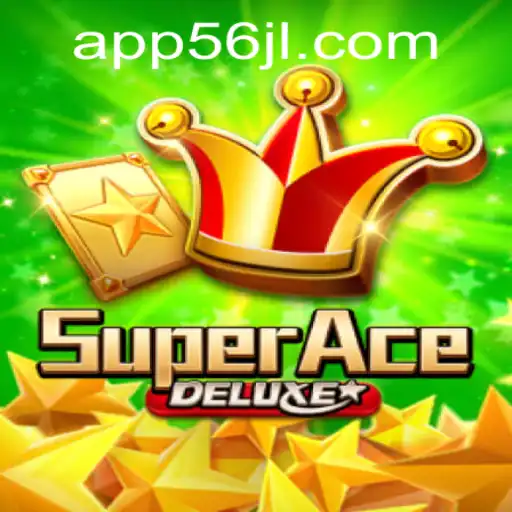 SuperAceDeluxe: Enter the World of 56jl